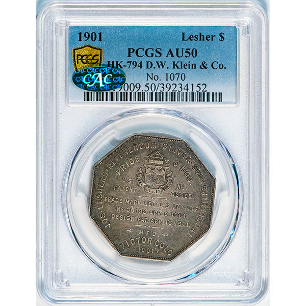 (9009) 1901 Lesher$ HK-794 No. 1070 PCGS AU50 CAC