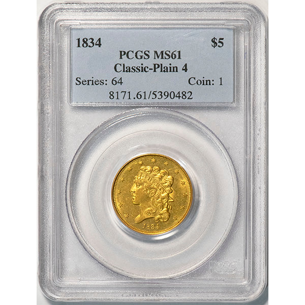 (8171) 1834 $5 Classic Plain 4 PCGS MS61