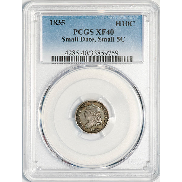 (4285) 1835 H10C PCGS XF40 Small Date, Small 5C slab