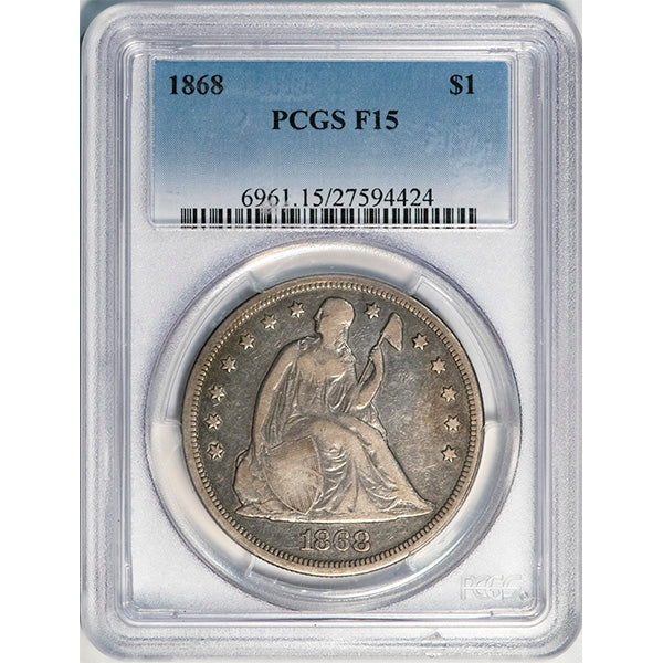 (6961) 1868 $1 PCGS F15 Seated Dollar slab