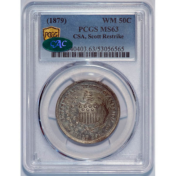 (540403) (1879) WM 50C CSA, Scott Restrike PCGS MS63 CAC